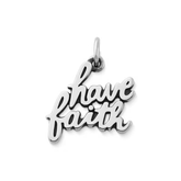 "Have Faith" Charm