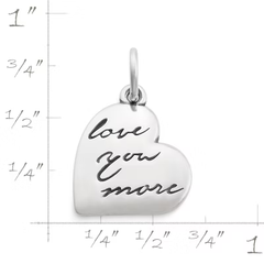 "Love You More" Charm