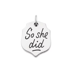 "She Believed" Charm