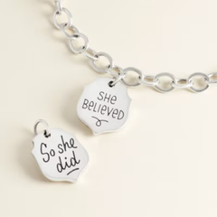 "She Believed" Charm